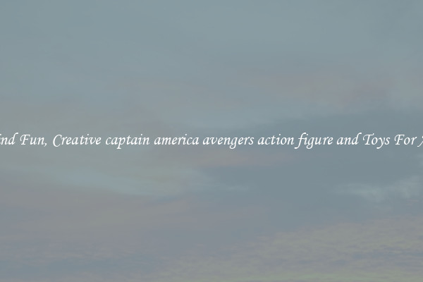 Find Fun, Creative captain america avengers action figure and Toys For All