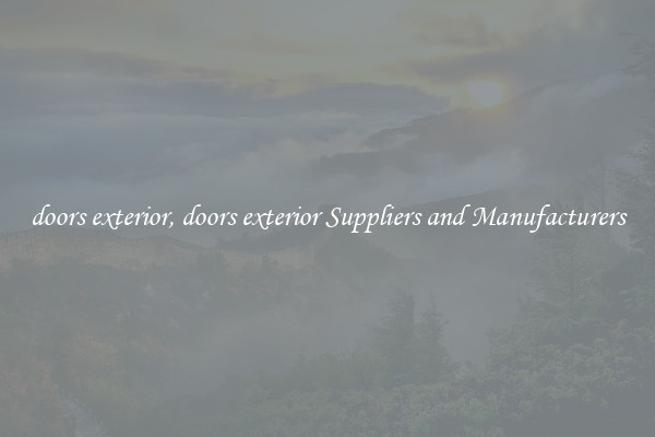 doors exterior, doors exterior Suppliers and Manufacturers