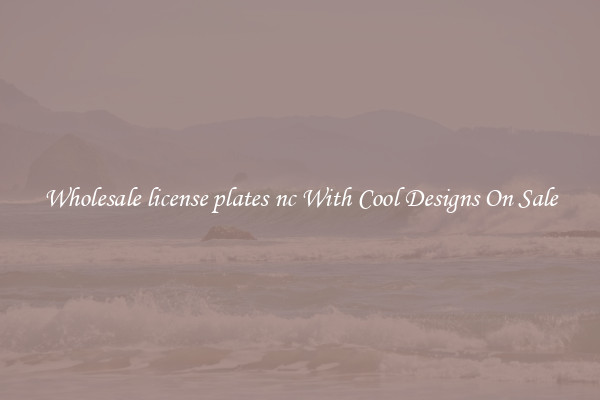 Wholesale license plates nc With Cool Designs On Sale