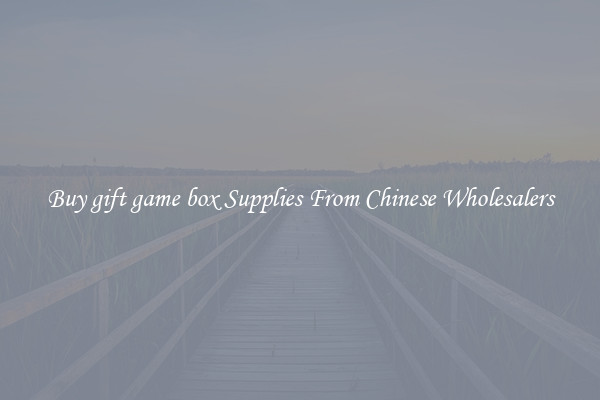 Buy gift game box Supplies From Chinese Wholesalers