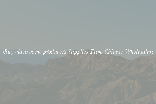 Buy video game producers Supplies From Chinese Wholesalers
